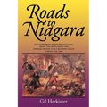 Roads to Niagara: The Third Book in the Trilogy Saga about the Settlement and Defense of New York's Mohawk Valley During the 1700s