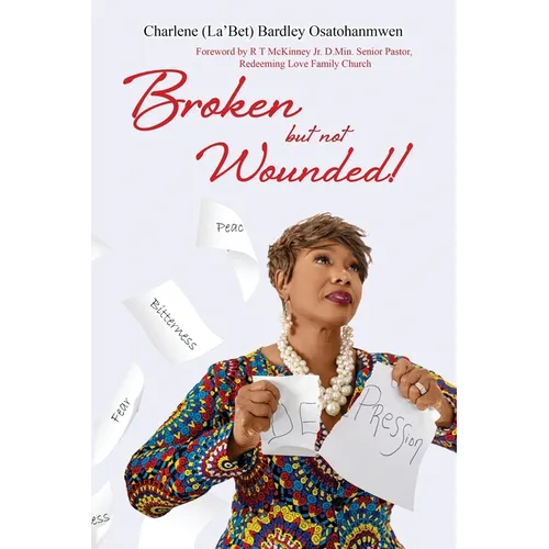 Broken But Not Wounded