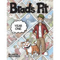 Brad's Pit: Year One