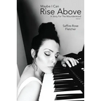 Maybe I Can Rise Above: A Story For The Misunderstood