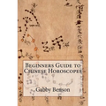 Beginners Guide to Chinese Horoscopes