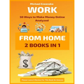 Work From Home: 50 Ways to Make Money Online Analyzed