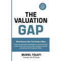 The Valuation Gap: What Buyers See That Sellers Miss