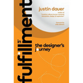 In Fulfillment: The Designer's Journey