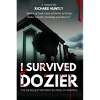 I Survived Dozier: The Deadliest Reform School in America