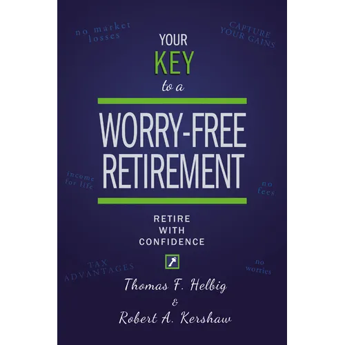 Your Key to a Worry-Free Retirement: Retire with Confidence