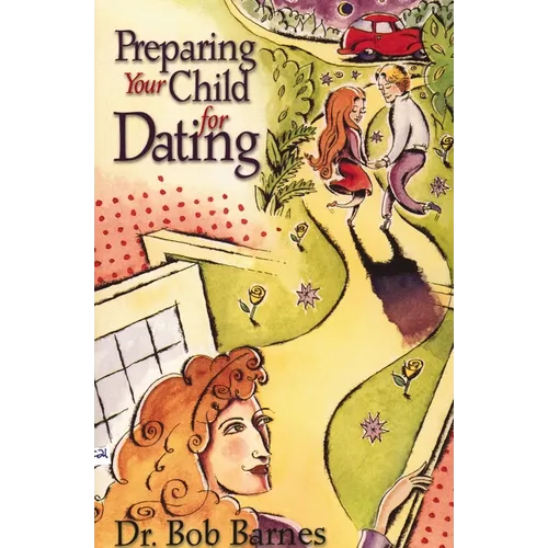 The Preparing Your Child for Dating