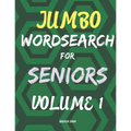Jumbo Wordsearch for Seniors: 200 Stimulating Puzzles in Large Print