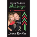 Raising the Bar in Marriage: A 31-Day Devotional