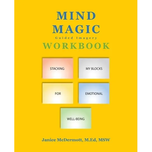 Mind Magic Workbook: Stacking My Blocks for Emotional Well-Being