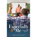 Especially 4 Me: A Student's Guide to Understanding the IEP