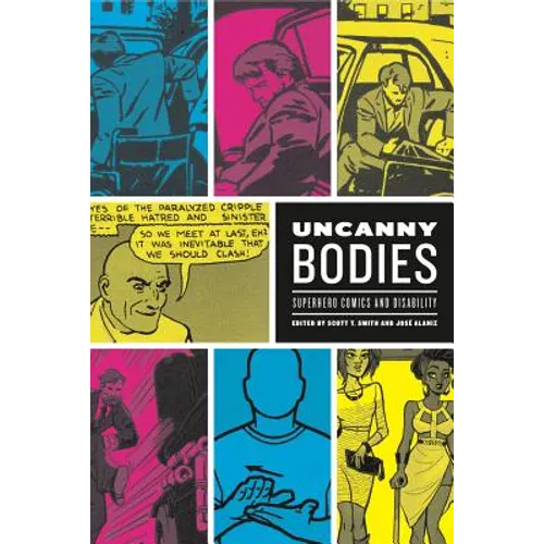 Uncanny Bodies: Superhero Comics and Disability