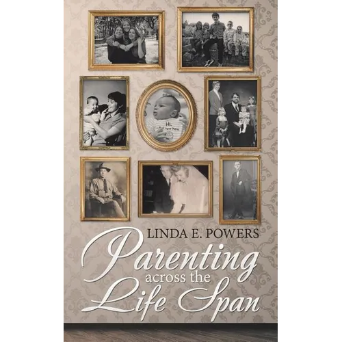 Parenting Across the Life Span