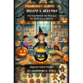 Creepy and Creative: 100 Fun Halloween Recipes for Kids and Families
