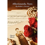Affectionately, Toots - My Mother's Journal - Paperback