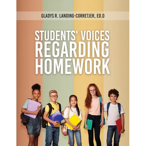 Students' Voices Regarding Homework (Third Edition)