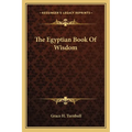 The Egyptian Book Of Wisdom
