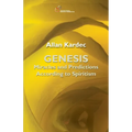 Genesis: Miracles and Predictions according to Spiritism