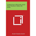 Christian Healing and the People's Idea of God