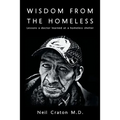 Wisdom From the Homeless: Lessons a Doctor Learned at a Homeless Shelter