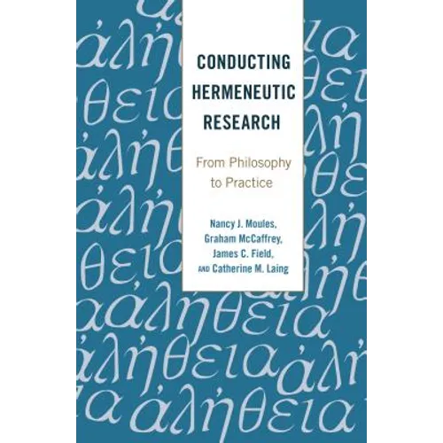 Conducting Hermeneutic Research: From Philosophy to Practice