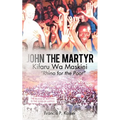 John the Martyr: Kifaru Wa Maskini