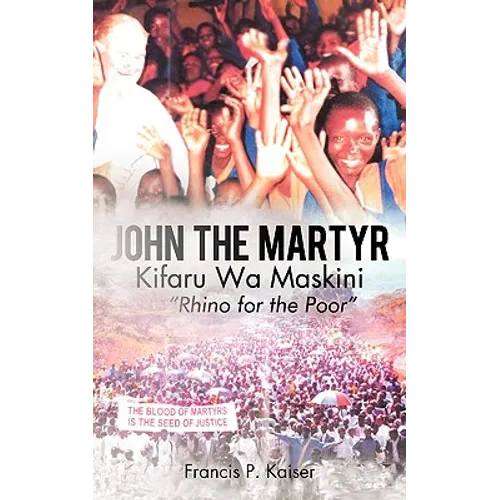 John the Martyr: Kifaru Wa Maskini