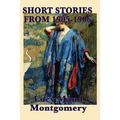 The Short Stories of Lucy Maud Montgomery from 1905-1906