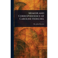 Memoir and Correspondence of Caroline Herschel