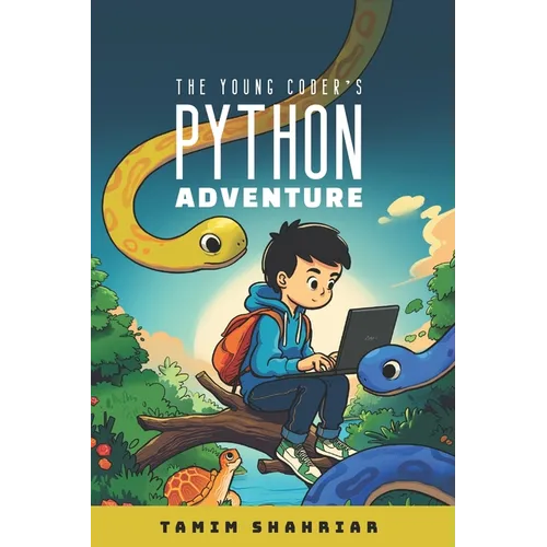 The Young Coder's Python Adventure