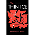 On Thin Ice