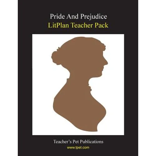 Litplan Teacher Pack: Pride and Prejudice