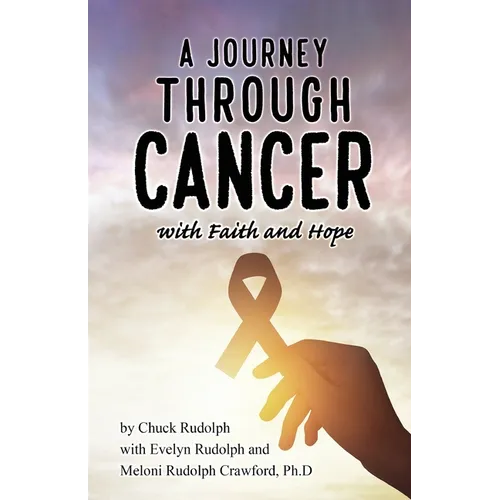 A Journey Through Cancer, with Faith and Hope