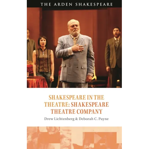 Shakespeare in the Theatre: Shakespeare Theatre Company