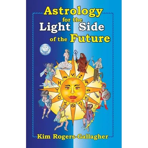 Astrology for the Light Side of the Future