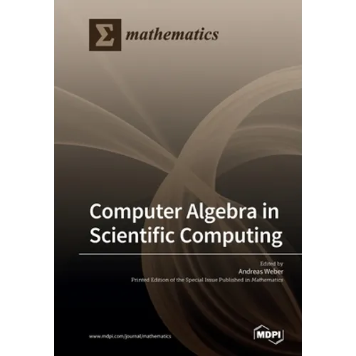 Computer Algebra in Scientific Computing