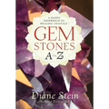 Gemstones A to Z: A Handy Reference to Healing Crystals