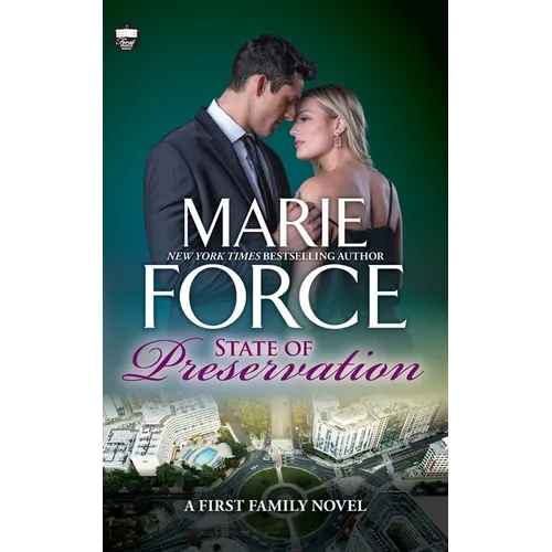 State of Preservation: A First Family Novel