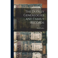 The Dudley Genealogies and Family Records