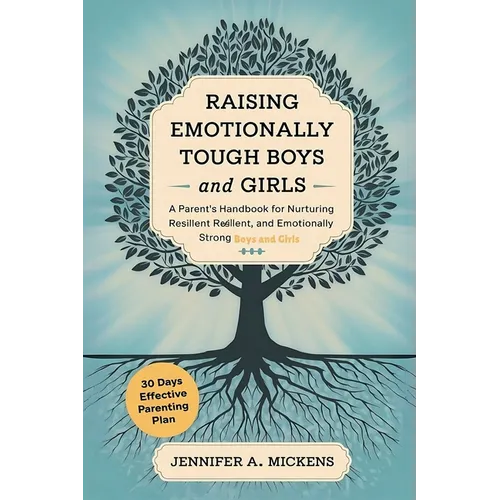 Raising Emotionally Tough Boys and Girls