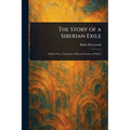 The Story of a Siberian Exile