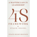 The 4S Framework by Stacie Selise