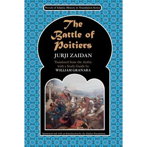 The Battle of Poitiers: Charles Martel and 'Abd al- Rahman