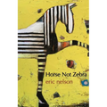 Horse Not Zebra