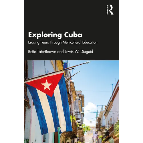 Exploring Cuba: Erasing Fears Through Multicultural Education