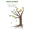 Mindful Alignment: Foundations of Educator Flourishing