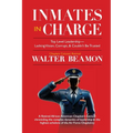 Inmates in Charge: Top-Level Leadership-Lacking Vision, Corrupt, & Couldn't Be Trusted