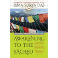 Awakening to the Sacred: Creating a Personal Spiritual Life