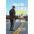 Walking Life's Yellow Line My Way