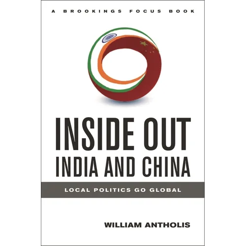 Inside Out India and China: Local Politics Go Global